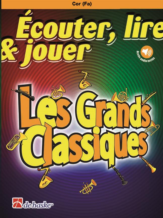 Écouter, lire & jouer - Les Grands Classiques